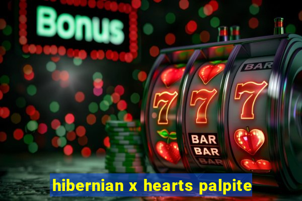 hibernian x hearts palpite